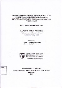 Tinjauan Proses Audit dalam Menunjang Pengendalian Internal pada Area Financial Statement Closing Process Anak Perusahaan di PT Astra International, Tbk