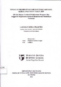 Tinjauan Proses Evaluasi dan Evaluasi Hasil Kerja Anggaran Tahun 2009 (Di Sub Bagian Evaluasi Pelaksanaan Program dan Anggaran Inspektorat Jenderal Kementerian Pendidikan Nasional)