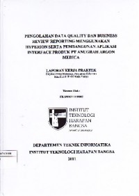 Pengolahan Data Kualiti dan Business Review Reporting Menggunakan Hyperion Serta Pembangunan Aplikasi Interface Product PT Anugrah Argon Medica