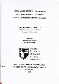 Aplikasi Monitoring Performansi Data Warehouse Flexi Trendy di PT. Telekomunikasi Indonesia, Tbk