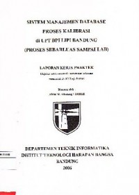 Sistem Manajemen Database Proses Kalibrasi di UPT BPI LIPI Bandung (Proses Sebarluas Sampai Lab)