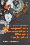 Pedoman praktis manajemen perawatan mesin industri