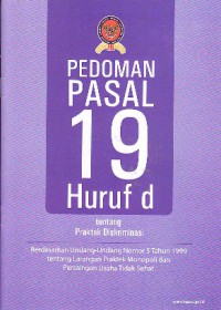 Pedoman Pasal 19 huruf d tentang Praktek Diskriminasi