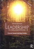 Leadership in Organizations: Current Issues and Key Trends