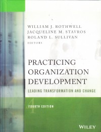 Practicating Organization Development: Leading Transformation and Change