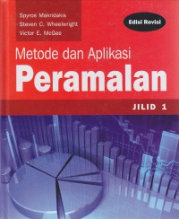 Metode dan Aplikasi Peramalan Jilid 1