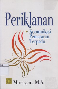 Periklanan: Komunikasi Pemasaran Terpadu