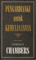 Pengabdianku untuk kemuliaannya