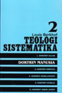 Teologi sistematika : Doktrin manusia (2)