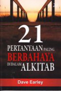 21 Pertanyaan paling berbahaya di dalam Alkitab