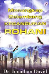 Menangkap gelombang kebangunan rohani