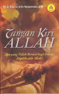 Tangan kiri allah : Apa yang tidak berarti bagi dunia dipilih oleh Allah