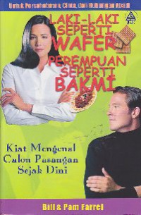 Laki-laki saperti wafer perempuan seperti bakmi