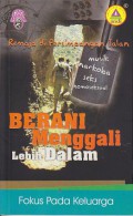 Berani menggali lebih dalam : Remaja di persimpangan jalan