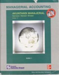 Managerial Accounting : Akuntansi Manajerial Buku 1