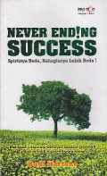 Never Ending Success : spiritnya beda, bahagianya lebih beda!