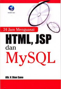 24 Jam Menguasai HTML, JSP dan MySQL