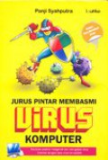 Jurus pintar membasmi virus komputer