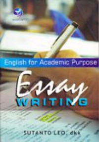 Essay writing : English for academic purpose