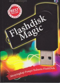 Flashdisk magic : Menyingkap fungsi rahasia FlashDisk