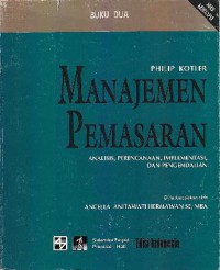 Manajemen pemasaran : Analisis perencanaan implementasi dan pengendalian