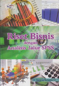 Riset bisnis dengan analisis jalur SPSS