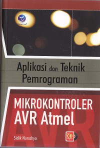 Aplikasi dan Teknik Pemrograman Mikrokontroler AVR Atmel