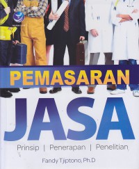 Pemasaran Jasa : Prinsip, Penerapan, Penelitian