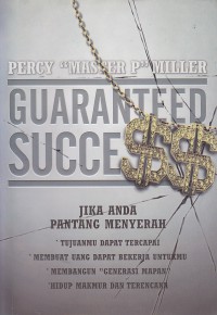 Guaranteed Success : Jika Anda Pantang Menyerah