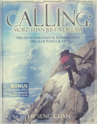 Calling More Than Just A Dream : Meraih Kesuksesan & Kebahagiaan Melalui Panggilan