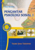 Pengantar Psikologi Sosial 1 : teori dan terapan