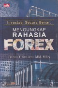 Investasi Secara Benar : Mengungkap Rahasia Forex