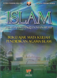 Islam : Tuntunan dan Pedoman Hidup