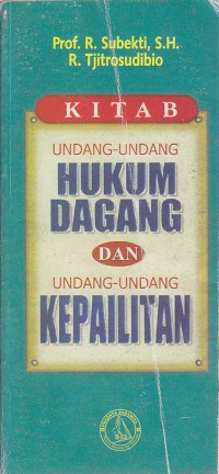 Kitab Undang-Undang Hukum Dagang dan Undang-Undang Kepailitan