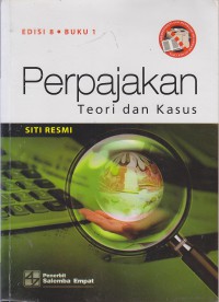 Perpajakan : Teori dan Kasus (Ed 8)