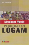 Membuat Mesin Pengerjaan Logam