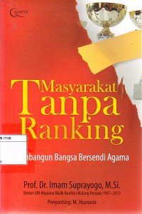 Masyarakat Tanpa Ranking: Membangun Bangsa Bersendi Agama