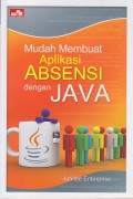 Mudah Membuat Aplikasi Absensi dengan Java