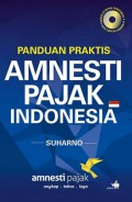 Panduan Praktis Amnesti Pajak Indonesia