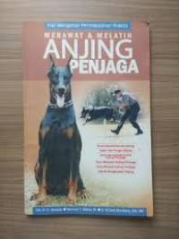 Merawat & melatih anjing penjaga