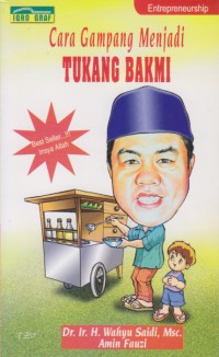 Cara Gampang Menjadi Tukang Bakmi