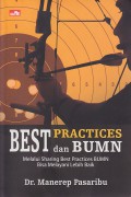 Best Practices dan BUMN : Melalui Sharing Best Practices BUMN Bisa Melayani Lebih Baik