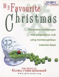 My favourite cristmas : Rangkaian perenungan dan pengalaman unik yang membangkitkan sukacita natal