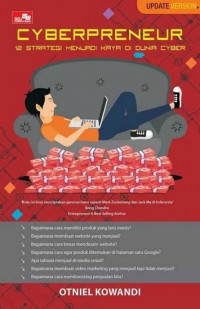 Cyberpreneur : 12 Strategi Menjadi Kaya di Dunia Cyber