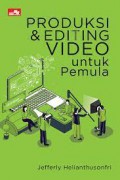 Produksi & Editing Video untuk Pemula