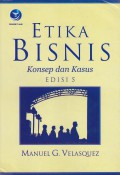 Etika bisnis: konsep dan kasus