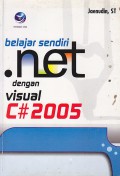 Belajar Sendiri .net dengan Visual C# 2005