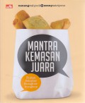 Mantra Kemasan Juara : Bukan Sekadar Bungkus-bungkus