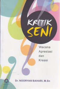 Kritik Seni : Wacana Apresiasi dan Kreasi