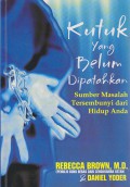 Kutuk yang Belum Dipatahkan : Sumber Masalah Tersembunyi dari Hidup Anda